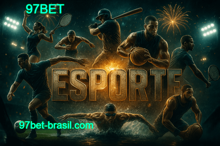 Ganhe mais nas apostas esportivas da 97BET!